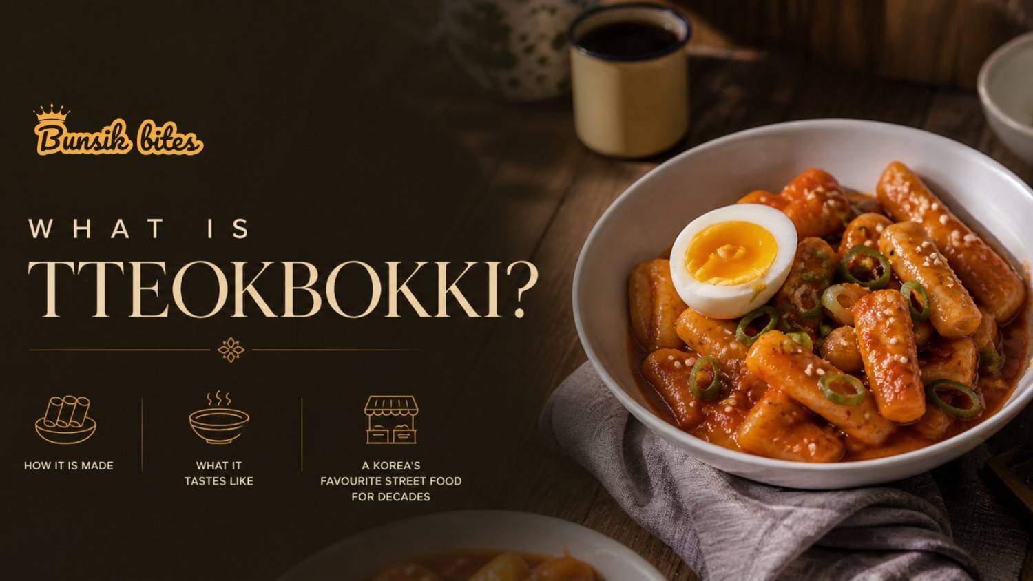 What Is Tteokbokki? Why One Bowl Turns Into a Full Obsession